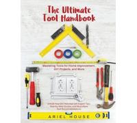 Mastering Tools for Home Improvement (Tascabile)