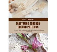 Mastering Torchon Ground Patterns: Elevate Your Bobbin Lace Creations with the Zigzag Technique