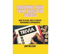 Mastering Trivia Event Basics for Success: How to Plan, Host & Create Memorable Experiences