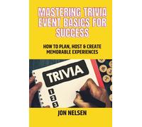 Mastering Trivia Event Basics for Success: How to Plan, Host & Create Memorable Experiences