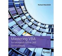 Mastering VBA 2019: For Microsoft Office 365