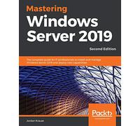Jordan Krause Mastering Windows Server 2019 (Tascabile)