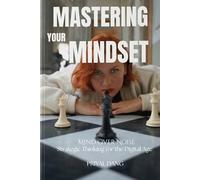 MASTERING YOUR MINDSET: MIND OVER NOISE: STRATEGIC THINKING FOR THE DIGITAL AGE