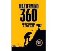 MASTERMIND 360: De Emprendedor a Empresario