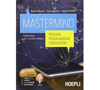 Boscaini, Lughezzani – Mastermind – Informatica per il primo biennio – Con e-book, espansione online