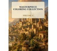 Masterpiece Coloring Collection Volume 2