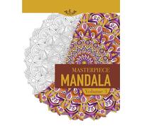 Masterpiece Mandala coloring book volume 3: Highly detailed mandala