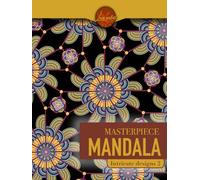 Masterpiece Mandala intricate designs 2 coloring book: Highly detailed mandala coloring book for adults
