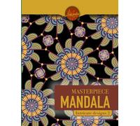 Masterpiece Mandala intricate designs 2 coloring book: Highly detailed mandala coloring book for adults