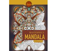 Masterpiece Mandala volume 6 coloring book: Highly detailed