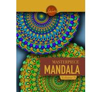 Masterpiece Mandala volume 9 coloring book: Highly detailed mandala coloring book for adults: Masterpiece Mandala coloring book