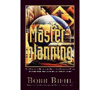 Masterplanning: A Complete Guide for Building a Strategic Plan for Your Business, Church, or Organization