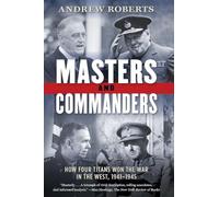 Andrew Roberts Masters and Commanders (Tascabile)
