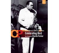 Charlie Parker - Masters of american music - Celebrating bird - The triumph of Charlie Parker