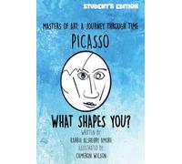 Masters of Art: A Journey Through Time Picasso What Shapes You?