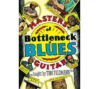 Masters of Bottleneck Blues taught by Tom Feldmann