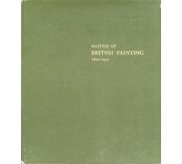 Masters of British Painting 1800-1950 - [The Museum of Modern Art, New York.]