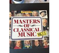 Masters of Classical Music - Vol. 1-5 Mozart/Bach/Beethoven
