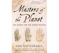 Ian Tattersall Masters of the Planet (Tascabile) Macmillan Science