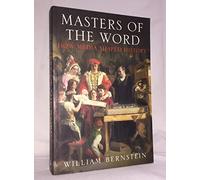 Masters of the Word: How Media Shaped History from the Alphabet to the Internet