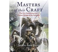 Masters of Their Craft: The Art, Architecture and Garden Design of the Nesfields