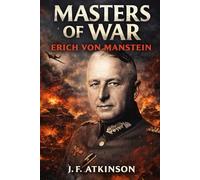 Masters of War: Erich von Manstein