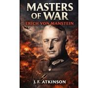 Masters of War: Erich von Manstein