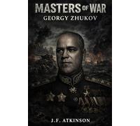 Masters of War: Georgy Zhukov