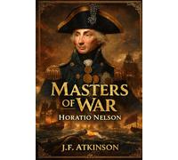 Masters of War: Horatio Nelson