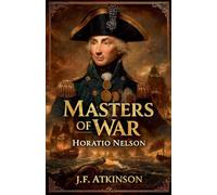 Masters of War: Horatio Nelson: 22