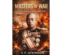 Masters of War: Isoroku Yamamoto
