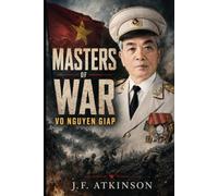 Masters of War: Vo Nguyen Giap