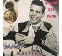 MASTERS, Sammy Rockin' Red Wing