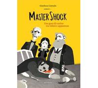 MasterShock. Una gara di cucina tra veleni e apparenze