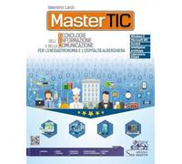 Mastertic. Tecnologie dell'informazione e della comunicazione per l'enogastromia