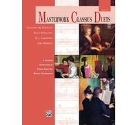 Masterwork Classics Duets Level 8: A Graded Collection of Piano Duets by Master Composers