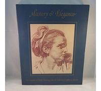 Mastery & Elegance: Two Centuries of French Drawings from the Collection of Jeffrey E. Horvitz