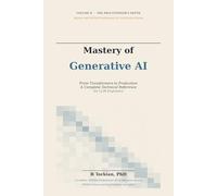 Mastery of Generative AI, Volume II: The Practitioner's Depth - From Transformers to Production, A Complete Technical Reference for LLM Engineers