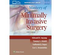 Mastery of Minimally Invasive Surgery