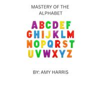 MASTERY OF THE ALPHABET