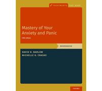Michelle G. Craske David H. Barlow Mastery of Your Anxiety and Panic (Tascabile)