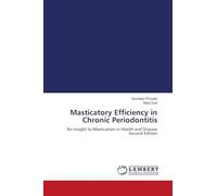 Masticatory Efficiency in Chronic Periodontitis: An insight to Mastication in Health and Disease Second Edition