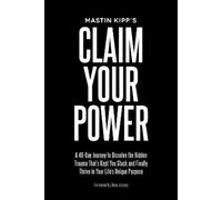 Mastin Kipp Claim Your Power (Tascabile)