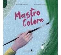 Libri Emanuela Salvadori, Maria Efisia Schirru - Mastro Colore