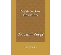 Mastro-Don Gesualdo: Con illustrazioni