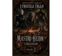 Mastro Heidn l'Orologiaio - Volume 3