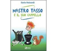 Mastro Tasso e il suo cappello