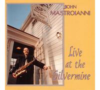 Mastroianni, John - Live At The Silvermine