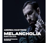 Andrea Mastroni - Melancholia - Handel'S Bass Arias