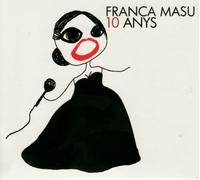 Masu Franca - 10 Anys